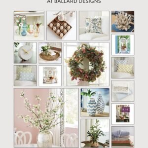 Spring Home Refresh: Ballard Designs Friends & Family Event